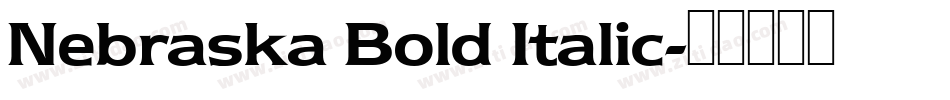 Nebraska Bold Italic字体转换